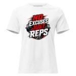 Women's Relaxed T-Shirt - No Excuses Just Reps Gym Barbell