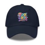 Too Cool Since Forever Dad Hat - Navy Retro 90s Cap