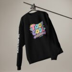 Too Cool Since Forever Organic Sweatshirt - Oversized Unisex